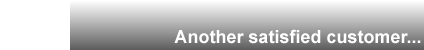 Another Satisfied Customer�