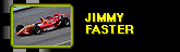 Jimmy Faster