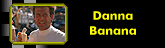 danna banana
