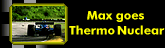 Max goes thermal