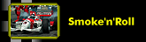 Smoke and Roll