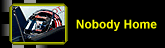 nobody home