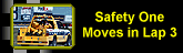 Safety One moves