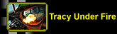 Tracy under Fire