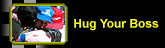 hug your boss