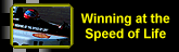 wining at speed of life
