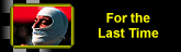 for the last time