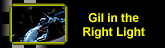 Gil in the right light
