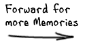 Forward for More Memories